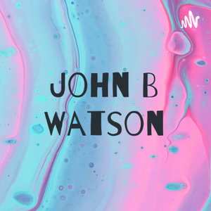 John B Watson