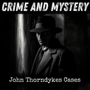 John Thorndykes Cases