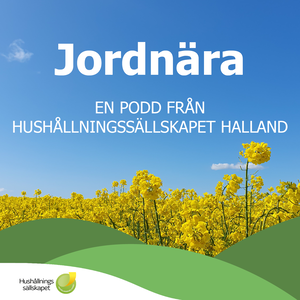 Jordnära - En podd från Hushållningssällskapet Halland