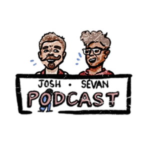JOSH & SEVAN
