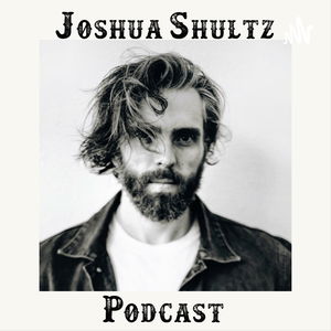 Joshua Shultz's Podcast