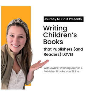 Journey to KidLit - How to Write & Publish Books for Kids