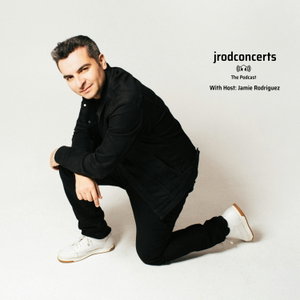 Jrodconcerts: The Podcast