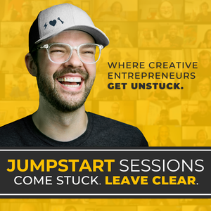 Jumpstart Sessions - Where Creative Entrepreneurs Get Unstuck