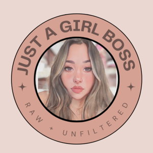 Just A Girl Boss. 