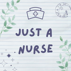 Just a Nurse