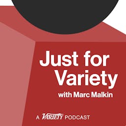 Just for Variety with Marc Malkin