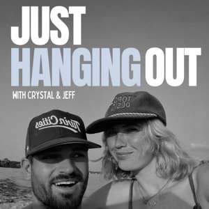 Just Hanging Out