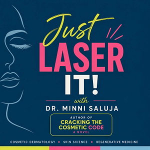 Just Laser It!....and all things Cosmetic
