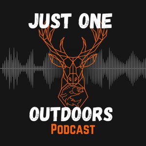 Just One Outdoors Podcast