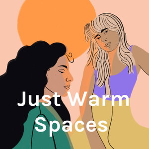 Just Warm Spaces 