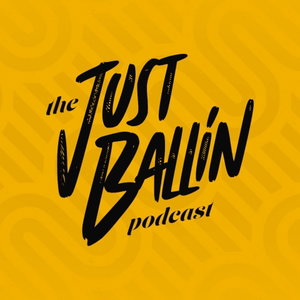 JustBallin Podcast