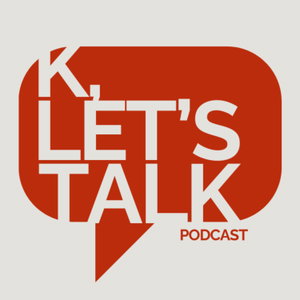 K Let's Talk