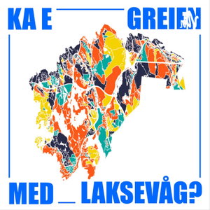 Ka é greien med Laksevåg?