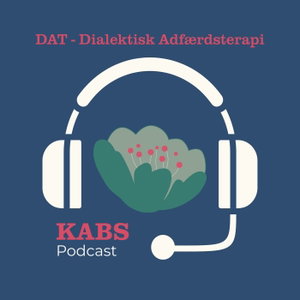 KABS Valby Podcast: DAT - En podcast om Dialektisk Adfærdsterapi