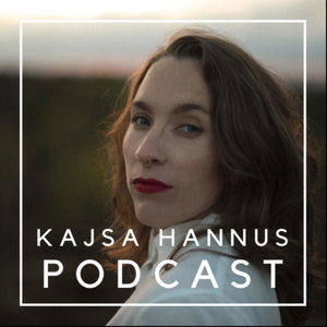 KAJSA HANNUS PODCAST