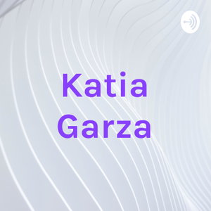 Katia Garza
