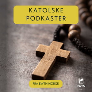 Katolsk podkast | St Rita Radio | EWTN Norge
