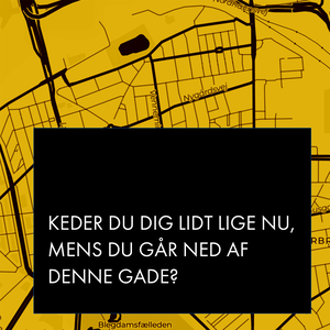 Keder du dig lidt lige nu, mens du går ned af denne gade?