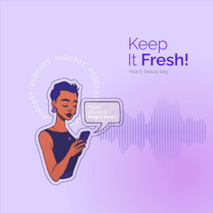 Keep It Fresh!