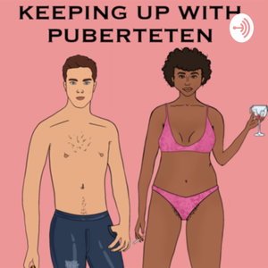 Keeping up with - Puberteten
