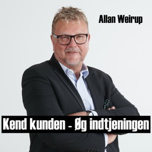 Kend kunden - Øg indtjeningen