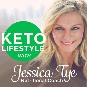 Keto Lifestyle with Jessica Tye, NTP