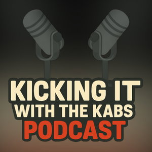 Kicking It With The Kabs Podcast