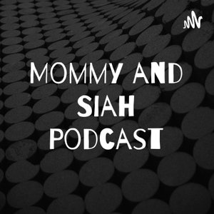 Kid Stories: Mommy and Siah Podcast