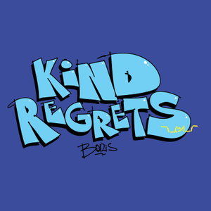 KIND REGRETS ¯\_(ツ)_/¯ PODCAST