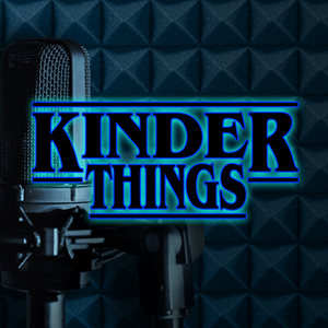 Kinder Things