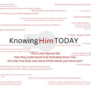 Knowing Him Today