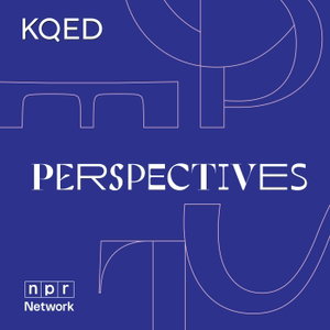 KQED's Perspectives