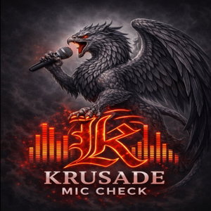 Krusade Mic Check