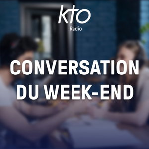 KTO Radio / Conversation du weekend