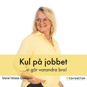 Kul på jobbet med Maria Nilisse Claesson, Coreation