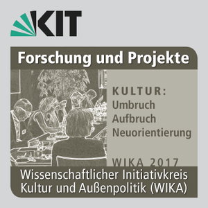 Kultur: Umbruch, Aufbruch, Neuorientierung (WIKA 2017)
