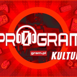 Kulturalny pr0gram - podcast serwisu gram.pl