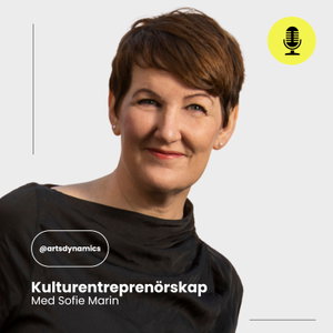 Kulturentreprenörskap med Sofie Marin