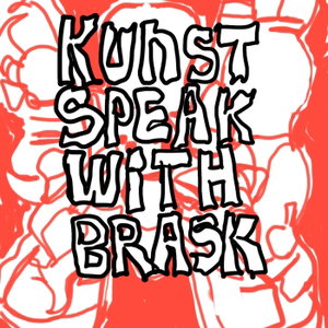Kunst Speak With Brask