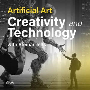 Kunstig Kunst: Kreativitet og teknologi med Steinar Jeffs