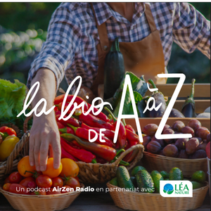 La bio de A à Z avec Léa Nature