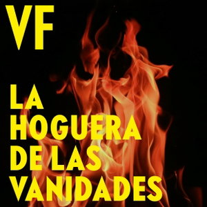 La hoguera de las vanidades | Vanity Fair España
