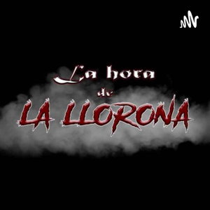 La Hora de La Llorona