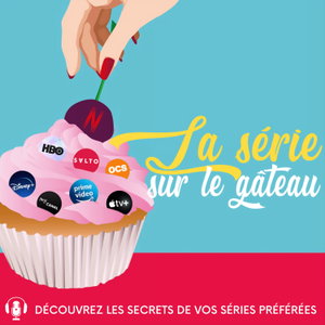 La Série sur le Gâteau 