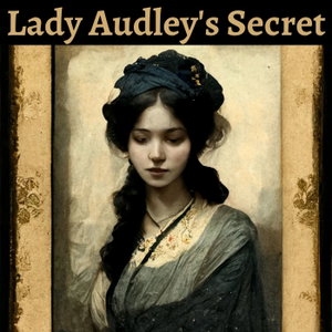 Lady Audley's Secret
