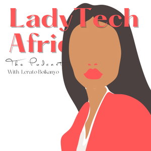 LadyTech Africa Podcast