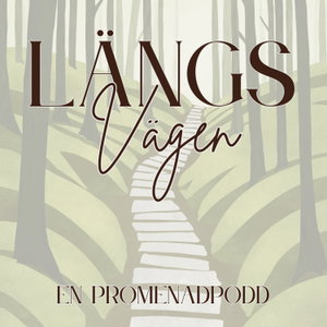 Längs vägen - en promenadpodd
