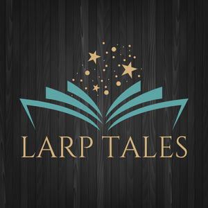 LARP TALES by 2Have & 2Role