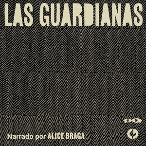 Las Guardianas